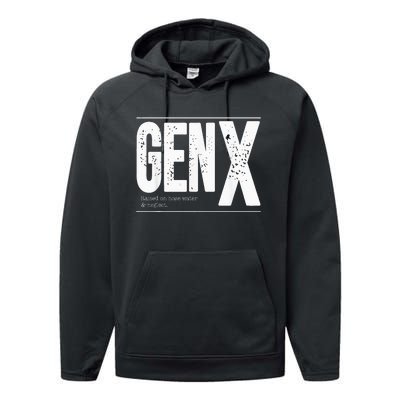 GEN X raised on hose water and neglect Performance Fleece Hoodie