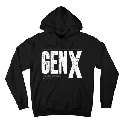 GEN X raised on hose water and neglect Hoodie