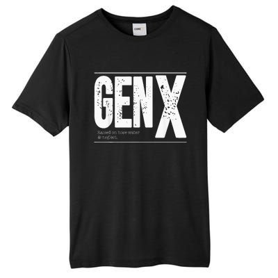 GEN X raised on hose water and neglect Tall Fusion ChromaSoft Performance T-Shirt