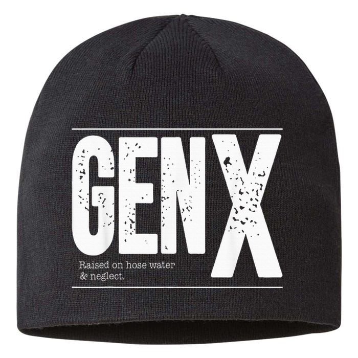 GEN X raised on hose water and neglect Sustainable Beanie