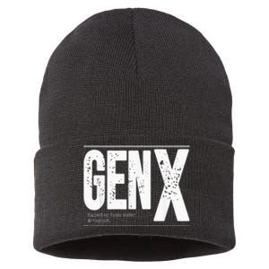 GEN X raised on hose water and neglect Sustainable Knit Beanie