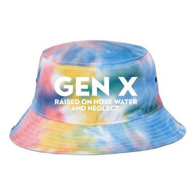 Gen X Raised On Hose Water And Neglect Humor Generation X Tie Dye Newport Bucket Hat