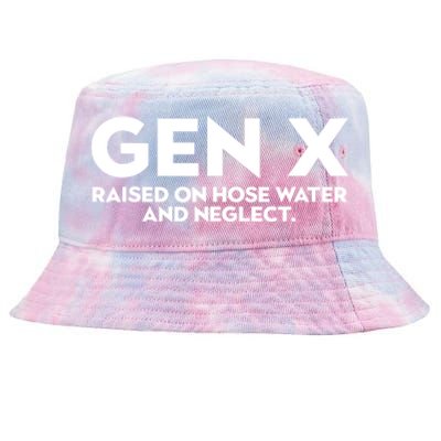 Gen X Raised On Hose Water And Neglect Humor Generation X Tie-Dyed Bucket Hat