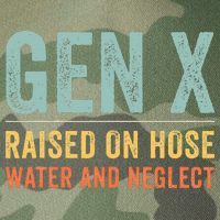GEN X raised on hose water and neglect Retro Generation X Legacy Tie Dye Trucker Hat