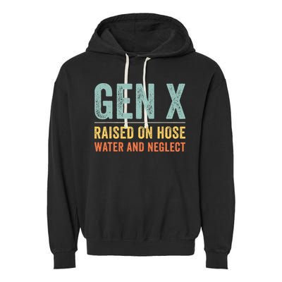 GEN X raised on hose water and neglect Retro Generation X Garment-Dyed Fleece Hoodie