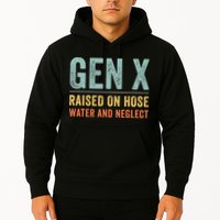 GEN X raised on hose water and neglect Retro Generation X Hoodie