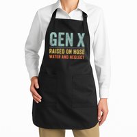 GEN X raised on hose water and neglect Retro Generation X Apron