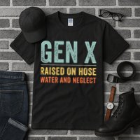 GEN X raised on hose water and neglect Retro Generation X Tall T-Shirt