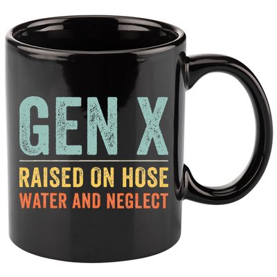 GEN X raised on hose water and neglect Retro Generation X 11oz C Handle Ceramic Mug