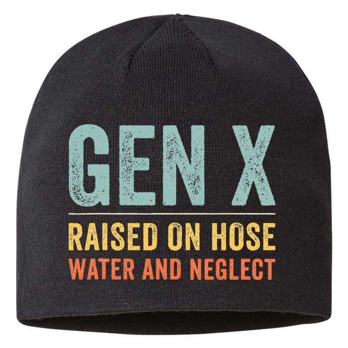 GEN X raised on hose water and neglect Retro Generation X Sustainable Beanie