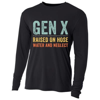 GEN X raised on hose water and neglect Retro Generation X Cooling Performance Long Sleeve Crew