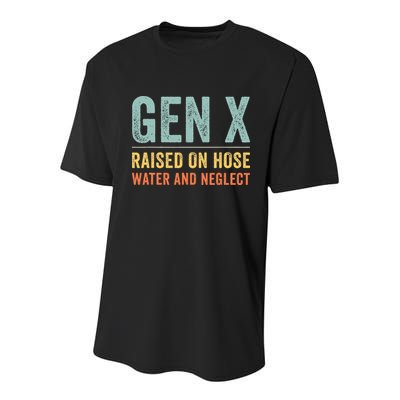 GEN X raised on hose water and neglect Retro Generation X Youth Performance Sprint T-Shirt