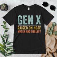 GEN X raised on hose water and neglect Retro Generation X Premium T-Shirt