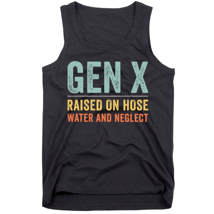 GEN X raised on hose water and neglect Retro Generation X Tank Top