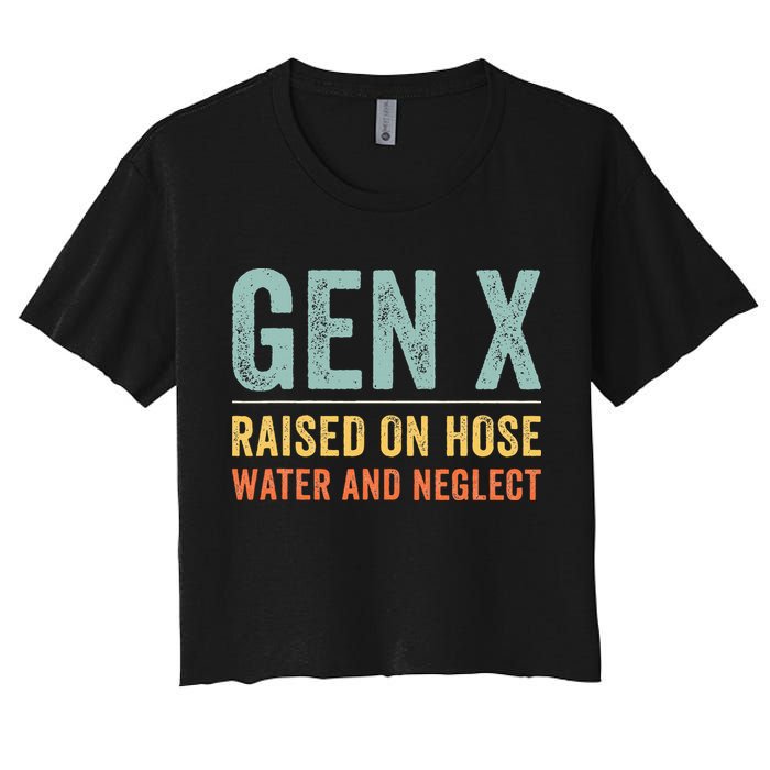 GEN X raised on hose water and neglect Retro Generation X Crop Top