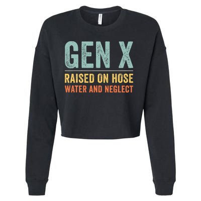GEN X raised on hose water and neglect Retro Generation X Cropped Pullover Crew