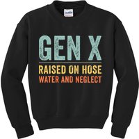 GEN X raised on hose water and neglect Retro Generation X Kids Sweatshirt