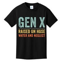 GEN X raised on hose water and neglect Retro Generation X Kids T-Shirt