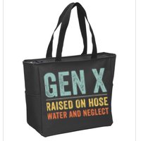 GEN X raised on hose water and neglect Retro Generation X Zip Tote Bag