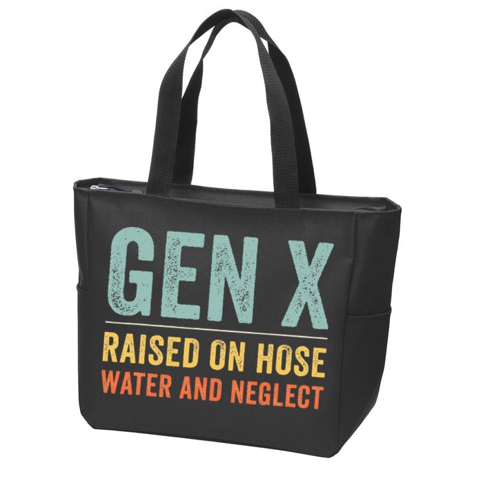 GEN X raised on hose water and neglect Retro Generation X Zip Tote Bag