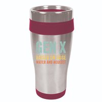 GEN X raised on hose water and neglect Retro Generation X 16oz Travel Tumbler