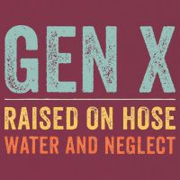 GEN X raised on hose water and neglect Retro Generation X 16oz Travel Tumbler