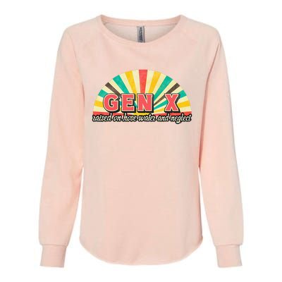 Gen X Raised On Hose Water And Neglect Generation Womens California Wash Sweatshirt