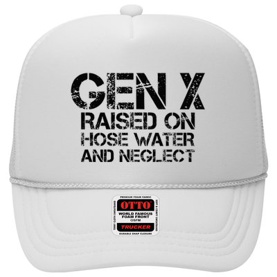 Gen X Raised On Hose Water And Neglect Humor Generation X Trucker Hat