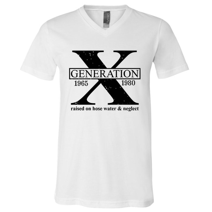 Generation X Raised On Hose Water & Neglect 1965 1980 V-Neck T-Shirt