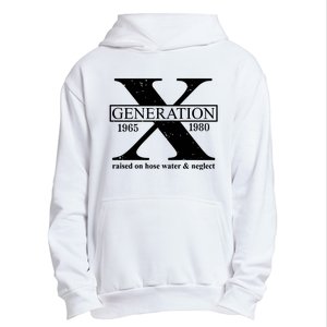 Generation X Raised On Hose Water & Neglect 1965 1980 Urban Pullover Hoodie