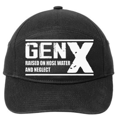 Gen X Raised On Hose Water And Neglect Funny 7-Panel Snapback Hat