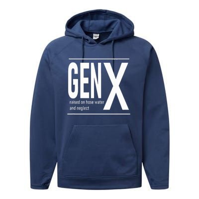 GEN X raised on hose water and neglect humor (C) Performance Fleece Hoodie