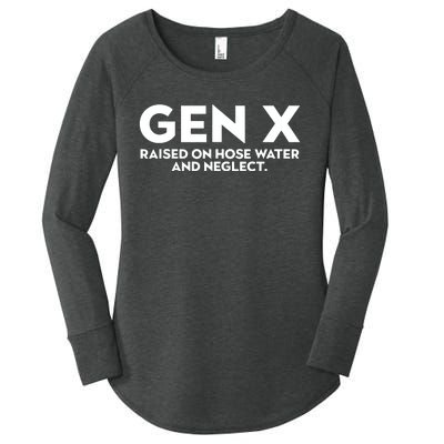 Gen X Raised On Hose Water And Neglect Humor Generation X Women's Perfect Tri Tunic Long Sleeve Shirt