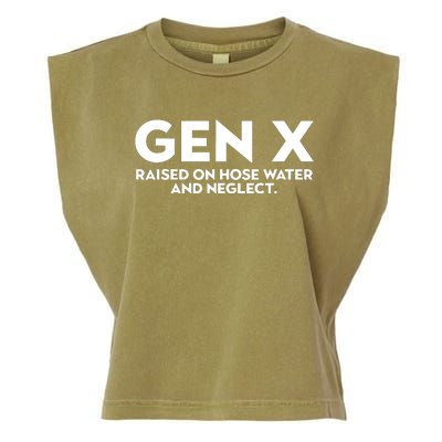 Gen X Raised On Hose Water And Neglect Humor Generation X Garment-Dyed Women's Muscle Tee