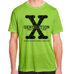 Generation X Raised On Hose Water And Neglect Adult ChromaSoft Performance T-Shirt