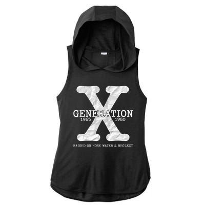 Generation X Raised On Hose Water And Neglect Ladies PosiCharge Tri-Blend Wicking Draft Hoodie Tank