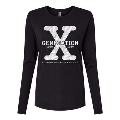 Generation X Raised On Hose Water And Neglect Womens Cotton Relaxed Long Sleeve T-Shirt