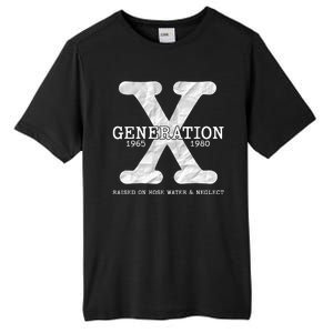 Generation X Raised On Hose Water And Neglect Tall Fusion ChromaSoft Performance T-Shirt