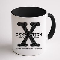 Generation X Raised On Hose Water And Neglect Mug