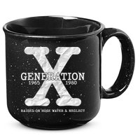Generation X Raised On Hose Water And Neglect 15oz Campfire Ceramic Mug