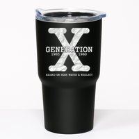 Generation X Raised On Hose Water And Neglect Tumbler