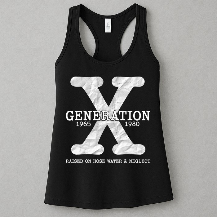 Generation X Raised On Hose Water And Neglect Womens Tank Top