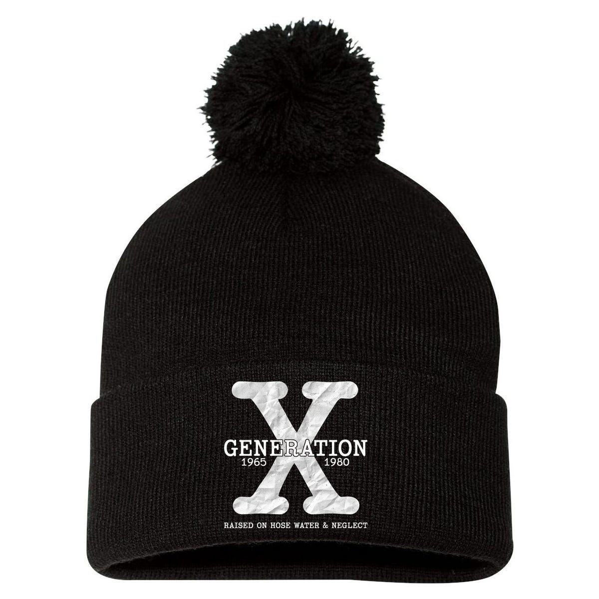 Generation X Raised On Hose Water And Neglect Pom Pom 12in Knit Beanie
