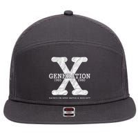 Generation X Raised On Hose Water And Neglect 7 Panel Mesh Trucker Snapback Hat