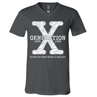 Generation X Raised On Hose Water And Neglect V-Neck T-Shirt