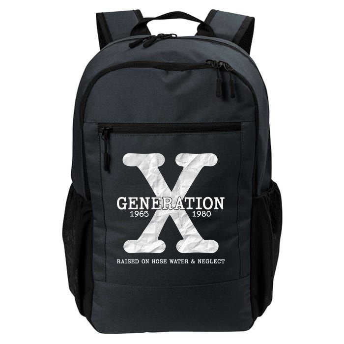 Generation X Raised On Hose Water And Neglect Backpack