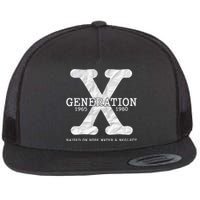 Generation X Raised On Hose Water And Neglect Flat Bill Trucker Hat