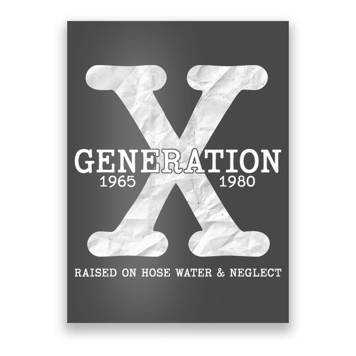 Generation X Raised On Hose Water And Neglect Poster