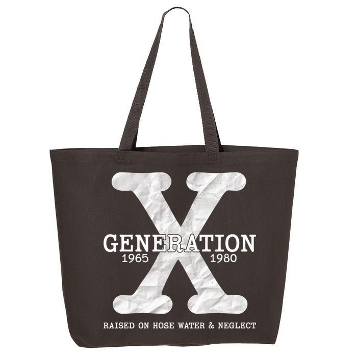 Generation X Raised On Hose Water And Neglect 25L Jumbo Tote