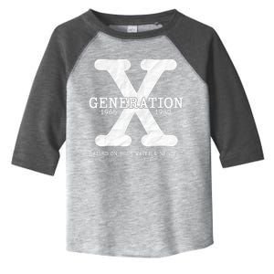 Generation X Raised On Hose Water And Neglect Toddler Fine Jersey T-Shirt